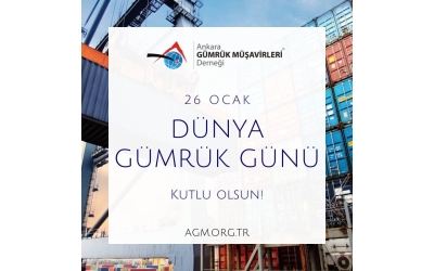 26 Ocak Dünya Gümrük Günü Kutlu Olsun