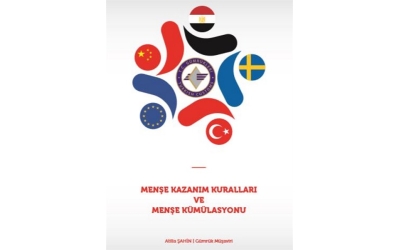 Menşe Kazanım Kuralları Ve Menşe Kümülasyonu