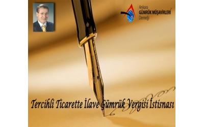 Tercihli Ticarette İlave Gümrük Vergisi İstisnası