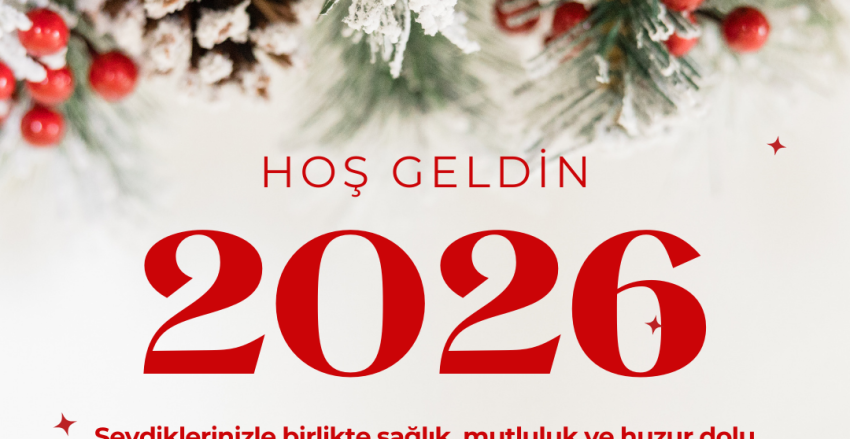 Değerli Üyelerimiz, 2026 yılının size, ailenize ve ülkemize sevgi, dostluk, barış, sağlık ve huzurlu günler getirmesi dileğiyle yeni yılınızı kutlarız. 