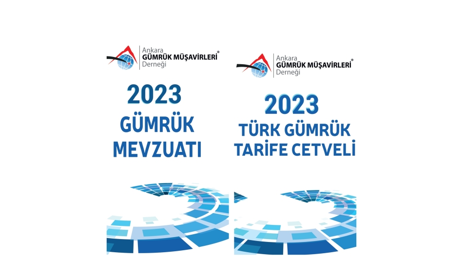 2023 Türk Gümrük Tarife Cetveli ve Gümrük Mevzuat Kitabı Hk.
