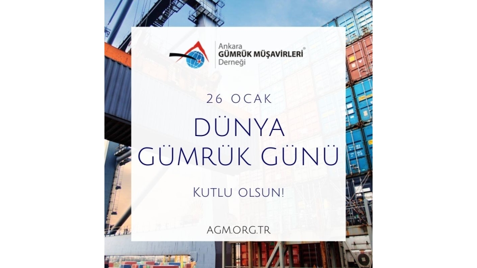 26 Ocak Dünya Gümrük Günü Kutlu Olsun