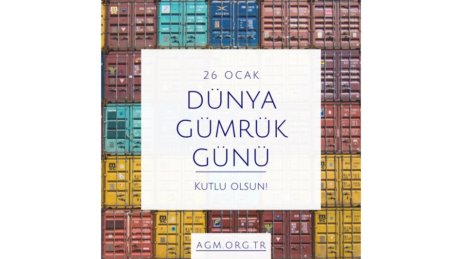 26 Ocak Dünya Gümrük Günü