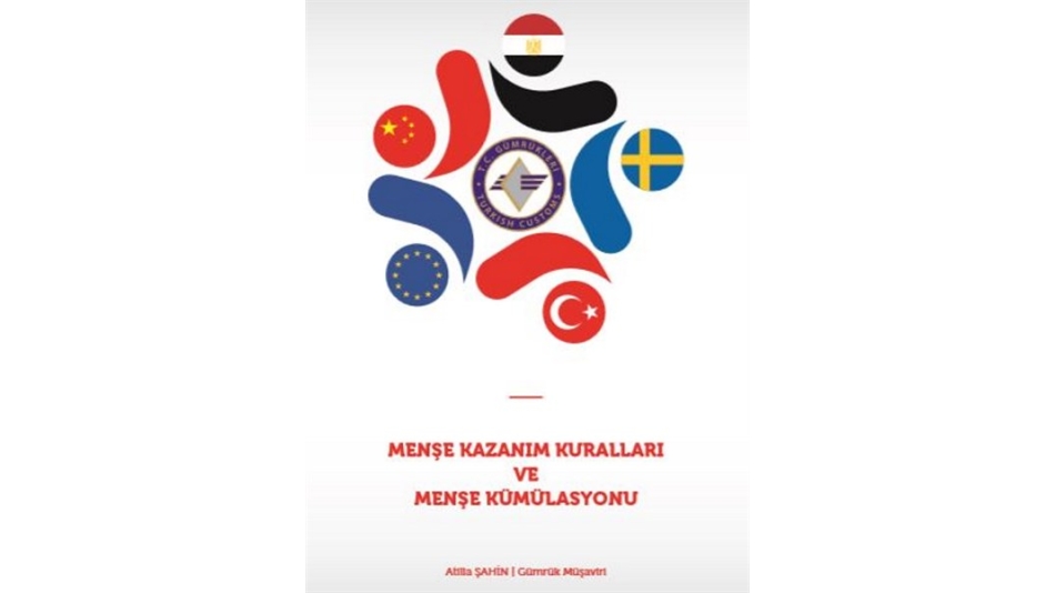 Menşe Kazanım Kuralları Ve Menşe Kümülasyonu
