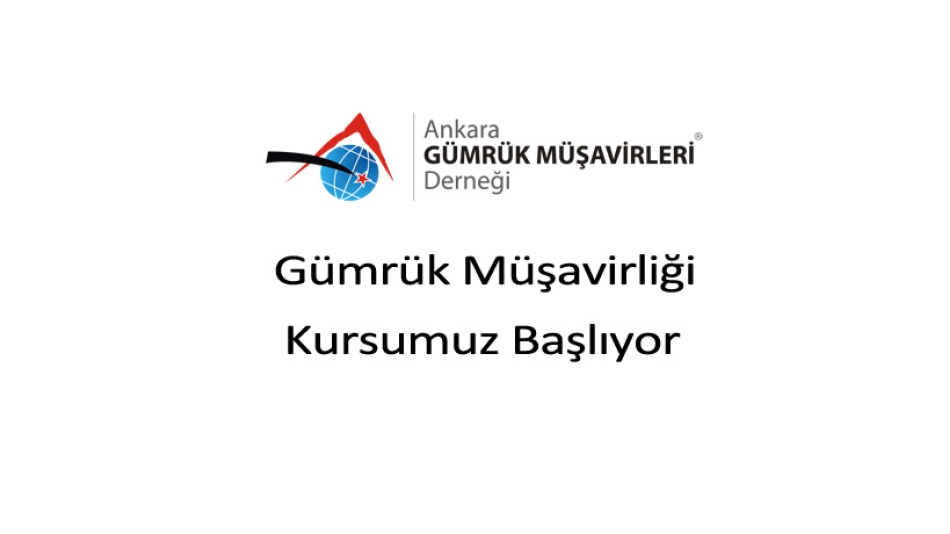 Gümrük Müşavirliği Kursumuz Başlıyor.